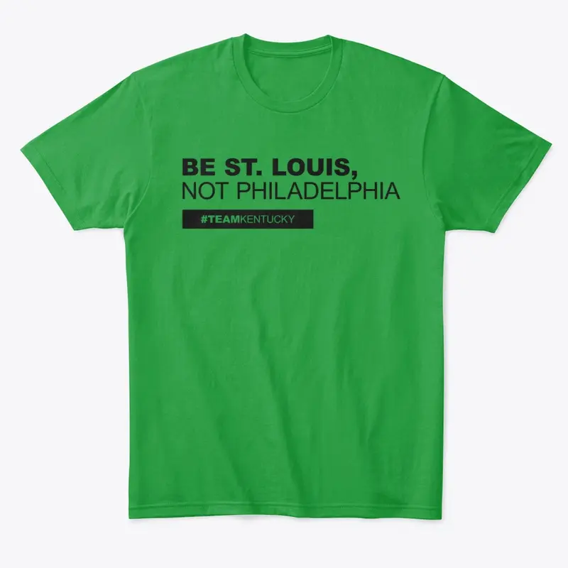 Be St. Louis, Not Philadelphia