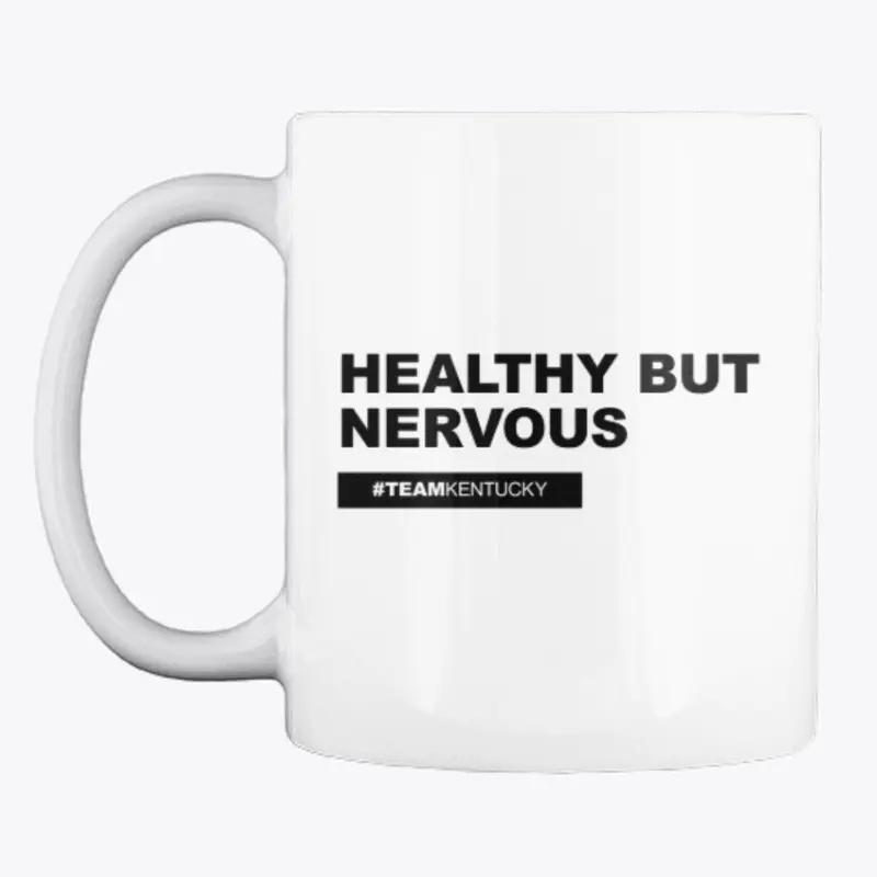 Healthy But Nervous