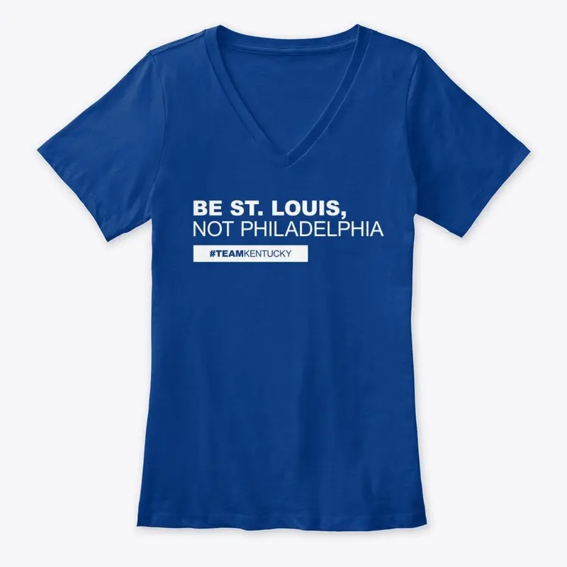 Be St. Louis, Not Philadelphia (White)