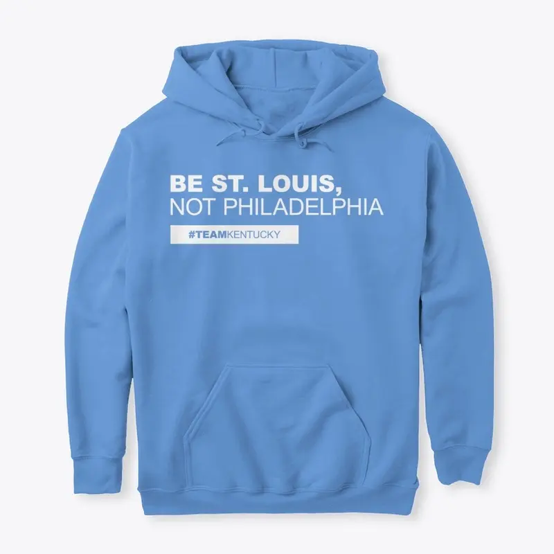 Be St. Louis, Not Philadelphia (White)