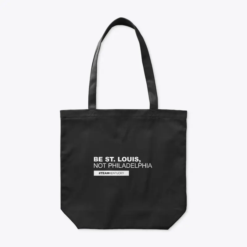 Be St. Louis, Not Philadelphia (White)