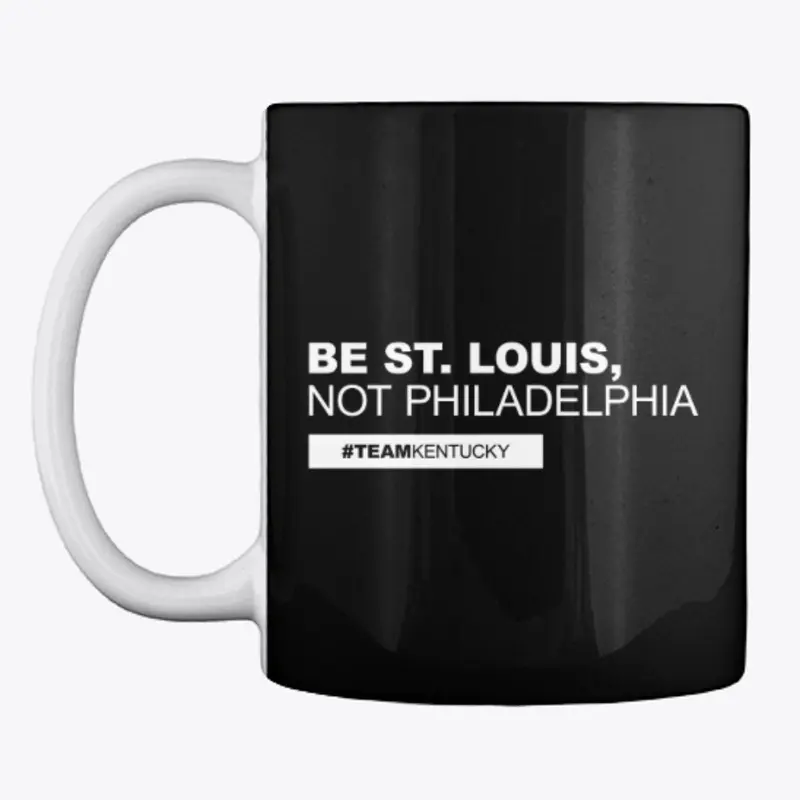 Be St. Louis, Not Philadelphia (White)