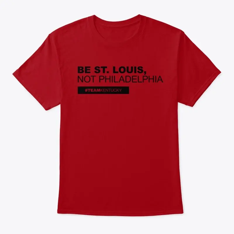 Be St. Louis, Not Philadelphia