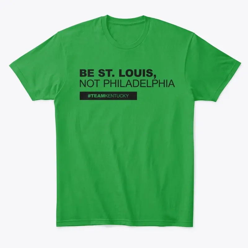 Be St. Louis, Not Philadelphia